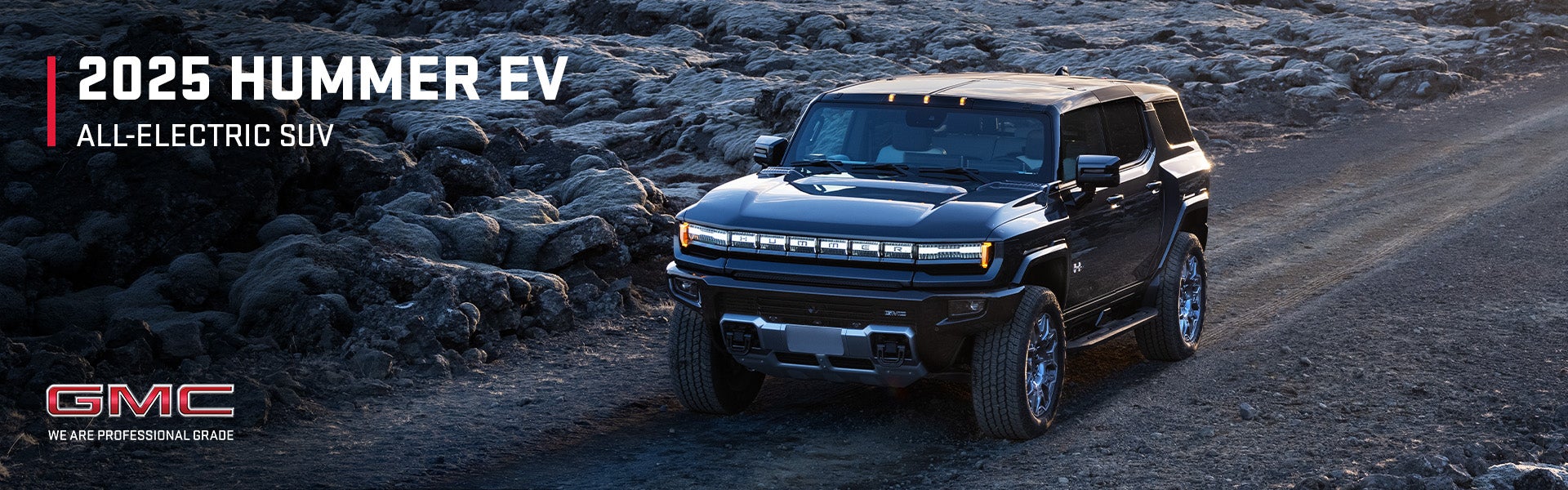 2025 Hummer EV - All Electric SUV